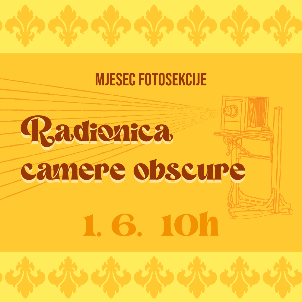 Mjesec Fotosekcije: Radionica camera obscure