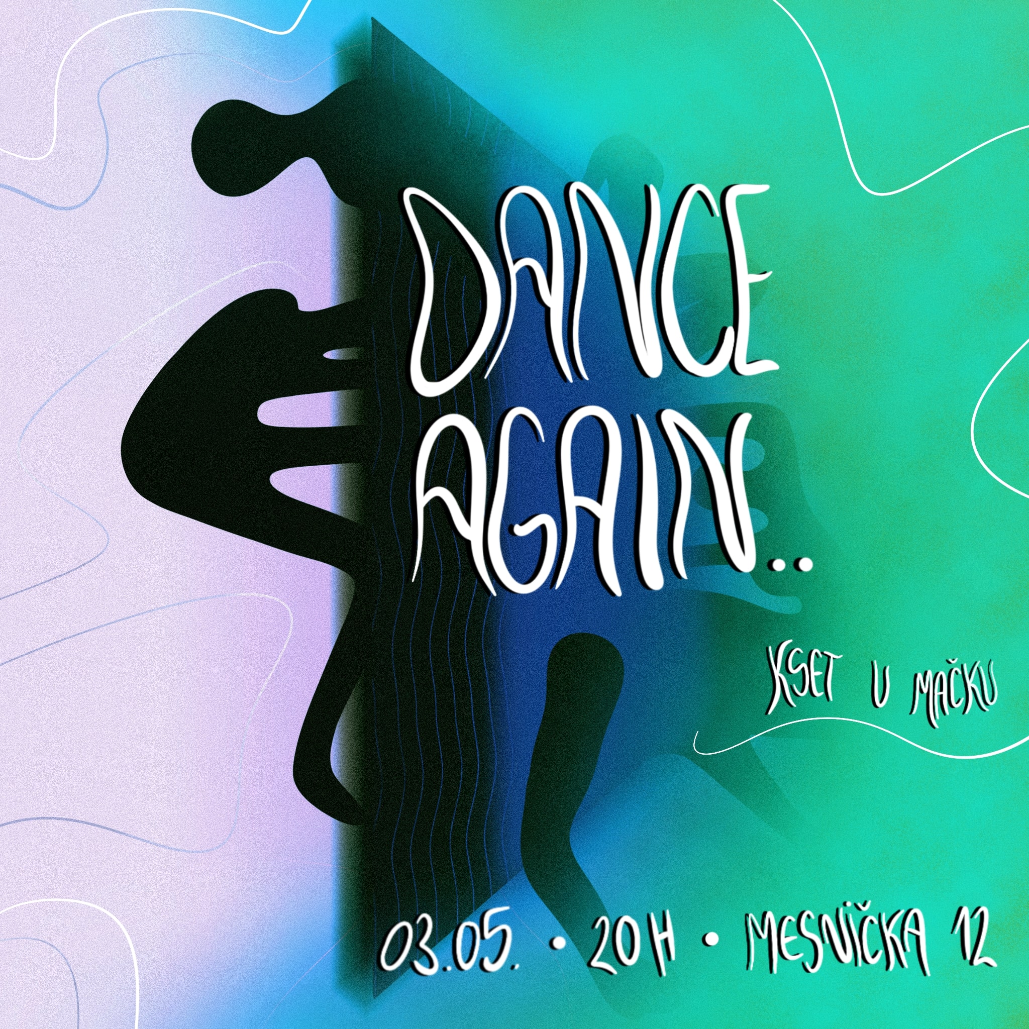 Dance Again.. - KSET u mačku